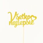 Detail k výrobkuPapierový zápich do torty" Všetko najlepšie " zlatý